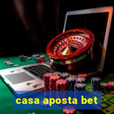 casa aposta bet